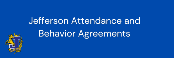 Jefferson Attendance and Behavior Agreements